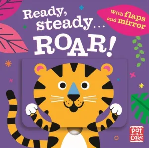 Ready Steady...Roar! By Pat-a-Cake